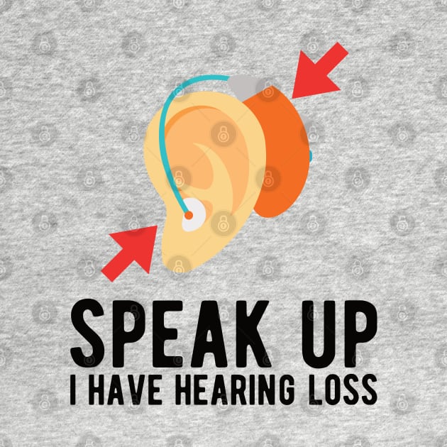 speak up i have hearing loss deaf  hearing asl  audio  impaired  sign   aid  lipread  deafness   bsl  disability communication by Gaming champion